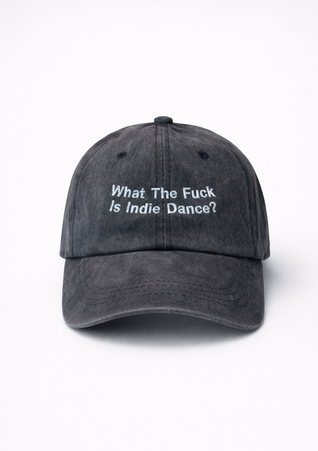 "What The Fuck Is Indie Dance" Exe Clothing Cap